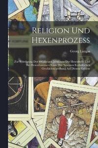 bokomslag Religion und Hexenprozess