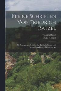 bokomslag Kleine Schriften Von Friedrich Ratzel