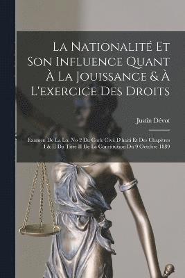 bokomslag Nationalité Et Son Influence Quant À La Jouissance & À L'exercice Des Droits