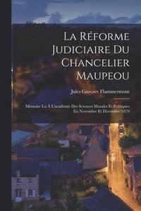 bokomslag La Rforme Judiciaire Du Chancelier Maupeou