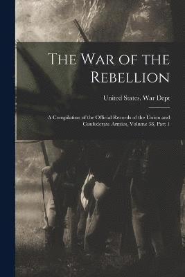 bokomslag The War of the Rebellion