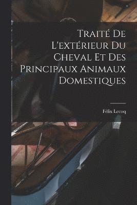 Trait De L'extrieur Du Cheval Et Des Principaux Animaux Domestiques 1