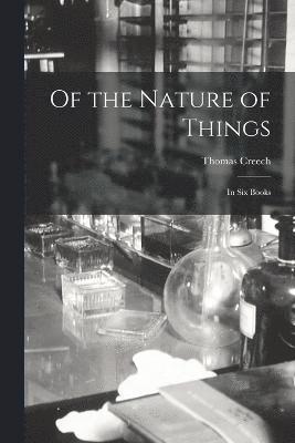 Of the Nature of Things 1