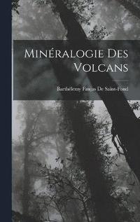 bokomslag Minralogie Des Volcans