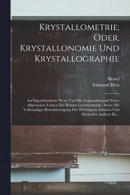 Krystallometrie; Oder, Krystallonomie Und Krystallographie 1