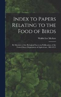 bokomslag Index to Papers Relating to the Food of Birds