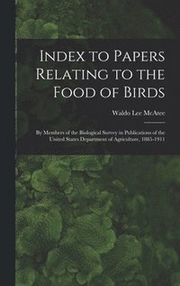 bokomslag Index to Papers Relating to the Food of Birds