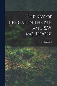 bokomslag The Bay of Bengal in the N.E. and S.W. Monsoons