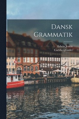 Carlsbergfondet, Edwin Jessen - Dansk Grammatik, Häftad