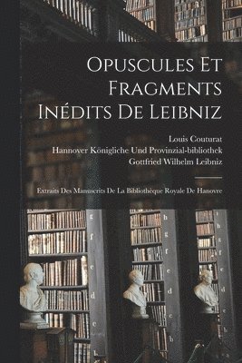 bokomslag Opuscules Et Fragments Indits De Leibniz