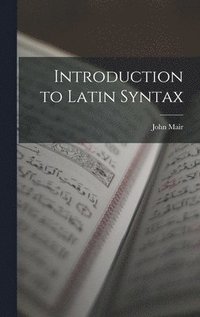 bokomslag Introduction to Latin Syntax
