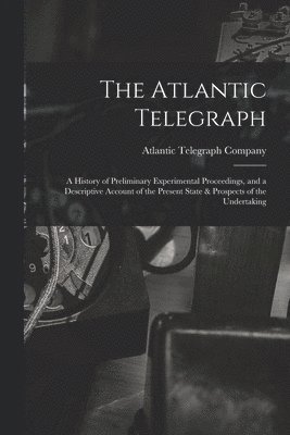 bokomslag The Atlantic Telegraph