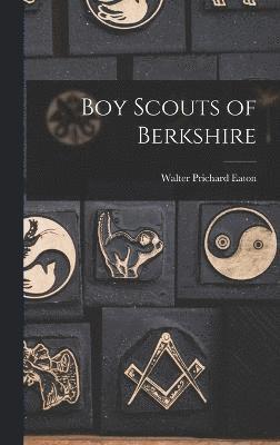 bokomslag Boy Scouts of Berkshire