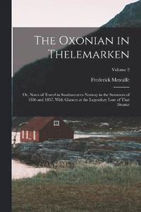 bokomslag The Oxonian in Thelemarken