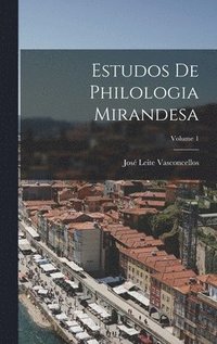 bokomslag Estudos De Philologia Mirandesa; Volume 1