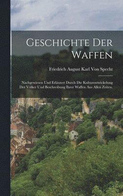 bokomslag Geschichte der Waffen