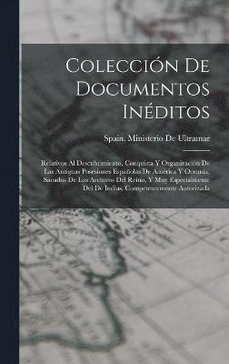 Spain Ministerio De Ultramar - Colección De Documentos Inéditos, Inbunden