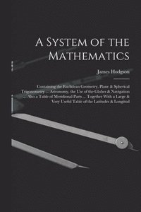 bokomslag A System of the Mathematics