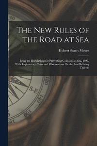 bokomslag The New Rules of the Road at Sea