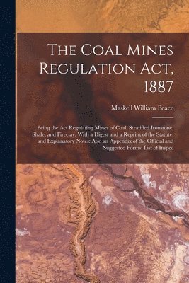 Coal Mines Regulation Act, 1887