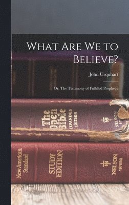 What are we to Believe? 1