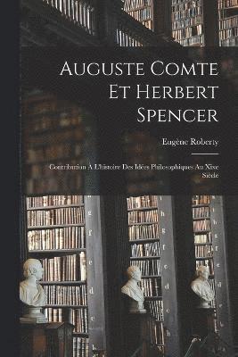 bokomslag Auguste Comte Et Herbert Spencer