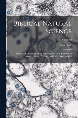 bokomslag Biblical Natural Science