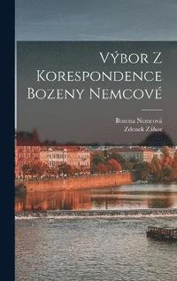 bokomslag Vbor z korespondence Bozeny Nemcov