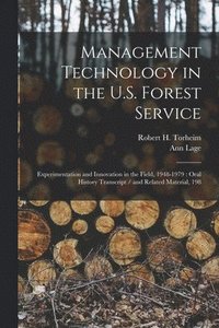 bokomslag Management Technology in the U.S. Forest Service