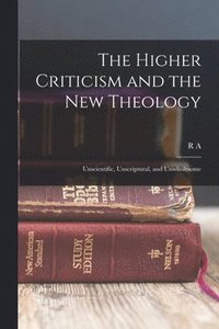 bokomslag The Higher Criticism and the new Theology