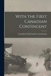 bokomslag With the First Canadian Contingent