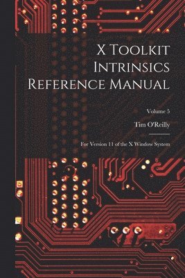 X Toolkit Intrinsics Reference Manual