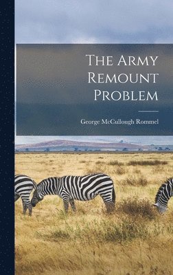 bokomslag Army Remount Problem