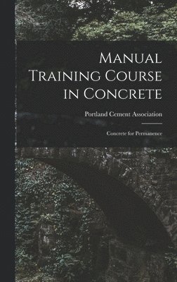 Manual Training Course in Concrete 1