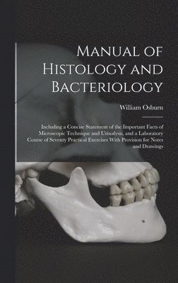 Manual of Histology and Bacteriology 1