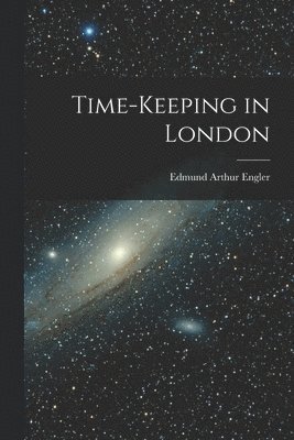 Time-keeping in London 1