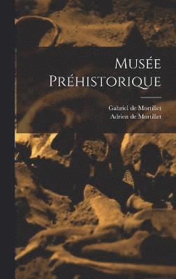 Gabriel De Mortillet, Adrien De Mortillet, Gabriel de Mortillet, Adrien de Mortillet - Musée préhistorique, Inbunden