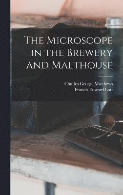 The Microscope in the Brewery and Malthouse 1