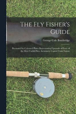 The fly Fisher's Guide 1