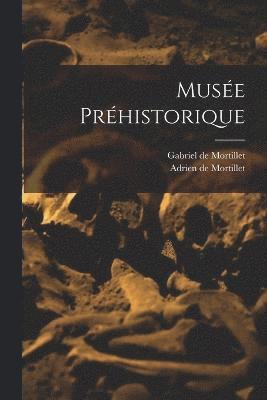 Gabriel De Mortillet, Adrien De Mortillet, Gabriel de Mortillet, Adrien de Mortillet - Musée préhistorique, Häftad