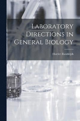 Harriet Randolph - Laboratory Directions in General Biology, Häftad