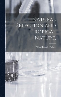 Natural Selection and Tropical Nature; 1