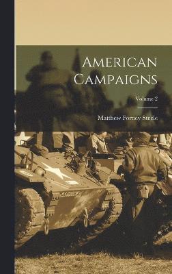 American Campaigns; Volume 2