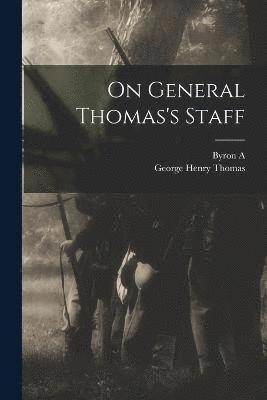 On General Thomas's Staff 1