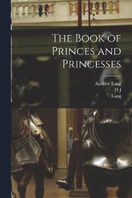 bokomslag The Book of Princes and Princesses