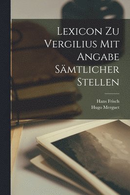 bokomslag Lexicon zu Vergilius mit Angabe smtlicher Stellen