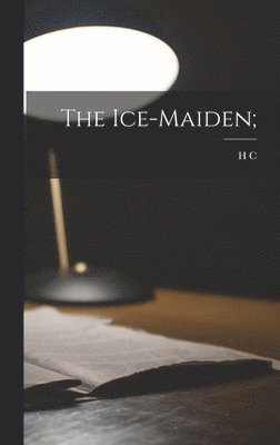 bokomslag Ice-maiden;