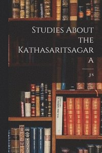 bokomslag Studies About the Kathasaritsagara