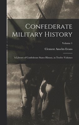 bokomslag Confederate Military History