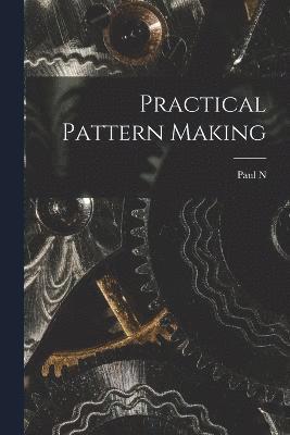 Practical Pattern Making 1